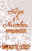 Age is a Number. Inconsequential! (eBook, ePUB) Age is a Number. Inconsequential! (eBook, ePUB)