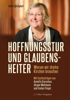 Hoffnungsstur und glaubensheiter - Springhart, Heike