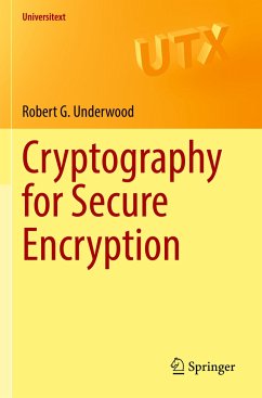 Cryptography for Secure Encryption - Underwood, Robert G.