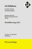 GI Edition Proceedings Band 324 &quote;Modellierung 2022&quote;