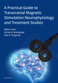 A Practical Guide to Transcranial Magnetic Stimulation Neurophysiology and Treatment Studies (eBook, ePUB)
