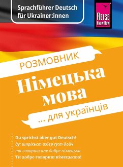 Sprachführer Deutsch für Ukrainer:innen / Rosmownyk - Nimezka mowa dlja ukrajinziw (eBook, PDF) - Bingel, Markus; Ohinska, Olha