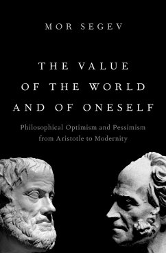 The Value of the World and of Oneself (eBook, PDF) - Segev, Mor