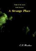 A Strange Place (Flight of the Maita, #14) (eBook, ePUB)