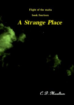 A Strange Place (Flight of the Maita, #14) (eBook, ePUB) - Moulton, C. D.