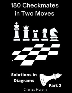 Cover 180 Checkmates in Two Moves, Solutions in Diagrams Part 2 (How to Study Chess on Your Own) (eBook, ePUB)