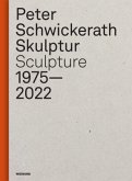 Peter Schwickerath. Arbeiten/Works 1975-2022