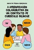 A aprendizagem colaborativa em um contexto de currículo bilíngue (eBook, ePUB)