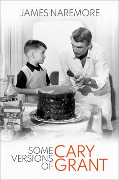 Some Versions of Cary Grant (eBook, ePUB) - Naremore, James
