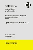 GI Edition Proceedings Band 325 &quote;Open Identity Summit 2022&quote;