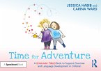 Time for Adventure: A Grammar Tales Book to Support Grammar and Language Development in Children (eBook, PDF)