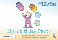 The Birthday Party: A Grammar Tales Book to Support Grammar and Language Development in Children (eBook, PDF) - Habib, Jessica