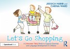 Let's Go Shopping: A Grammar Tales Book to Support Grammar and Language Development in Children (eBook, PDF)
