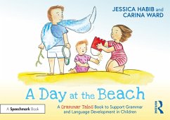 A Day at the Beach: A Grammar Tales Book to Support Grammar and Language Development in Children (eBook, PDF) - Habib, Jessica