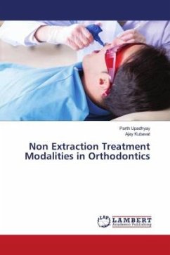 Non Extraction Treatment Modalities in Orthodontics - Upadhyay, Parth;KUBAVAT, AJAY