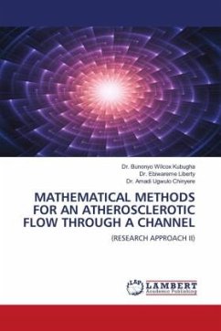 MATHEMATICAL METHODS FOR AN ATHEROSCLEROTIC FLOW THROUGH A CHANNEL