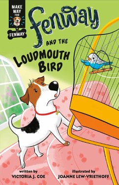 Fenway and The Loudmouth Bird (eBook, ePUB) - Coe, Victoria J.