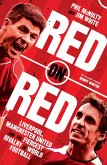 Red on Red: Liverpool, Manchester United and the fiercest rivalry in world football (eBook, ePUB)