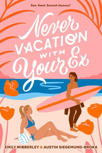 Never Vacation with Your Ex (eBook, ePUB) Never Vacation with Your Ex (eBook, ePUB)