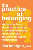 The Practice of Belonging (eBook, ePUB)