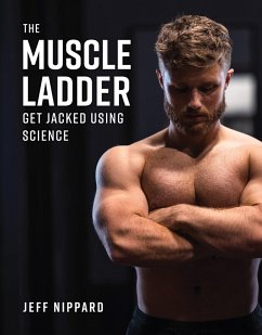The Muscle Ladder (eBook, ePUB) - Nippard, Jeff