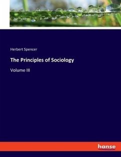 The Principles of Sociology - Spencer, Herbert