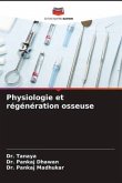 Physiologie et régénération osseuse