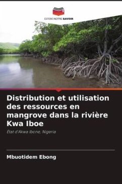 Distribution et utilisation des ressources en mangrove dans la rivière Kwa Iboe - Ebong, Mbuotidem