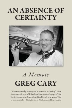 An Absence of Certainty - Cary, Greg
