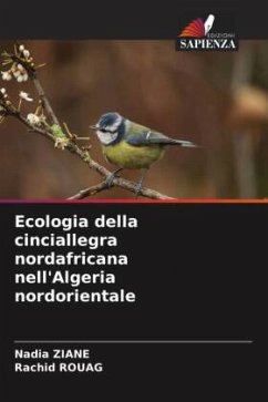 Ecologia della cinciallegra nordafricana nell'Algeria nordorientale - Ziane, Nadia;Rouag, Rachid