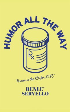 Humor All The Way - Servello, Renee'