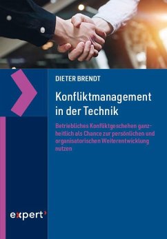 Konfliktmanagement in der Technik - Brendt, Dieter