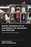 Analisi dinamica di un assorbitore di vibrazioni con MATLAB