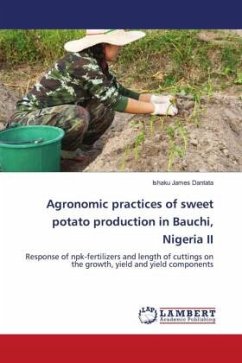 Agronomic practices of sweet potato production in Bauchi, Nigeria II - Dantata, Ishaku James