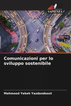 Comunicazioni per lo sviluppo sostenibile - Yekeh Yazdandoost, Mahmood