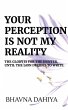 Your Perception Is Not My Reality - Bild 1