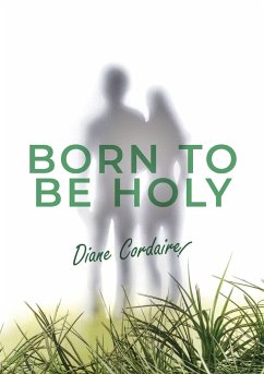 Born to be Holy - Cordaire, Diane N