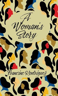 A Woman's Story - Rodriguez, Francine
