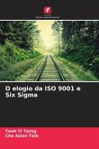 O elogio da ISO 9001 e Six Sigma