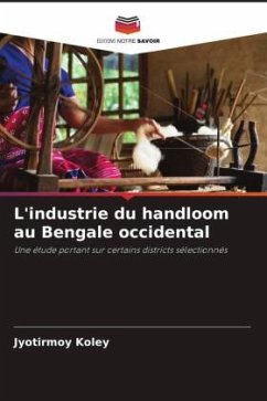 L'industrie du handloom au Bengale occidental - Koley, Jyotirmoy