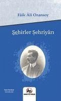 Sehirler Sehriyari - Âli Ozansoy, Faik