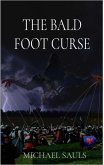 The Bald Foot Curse (The Baldfoot Curse, #1) (eBook, ePUB)