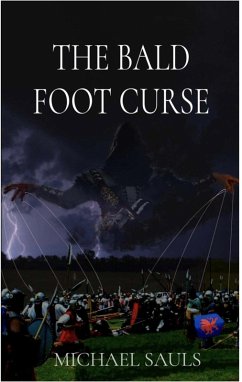 The Bald Foot Curse (The Baldfoot Curse, #1) (eBook, ePUB) - Sauls, Michael