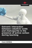 Galvanic interaction between cobalt(3) oxide and chalcopyrite in the presence of active carbon during leaching