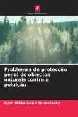 Problemas de protecção penal de objectos naturais contra a poluição
