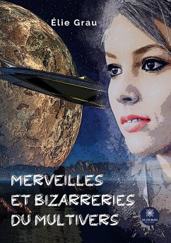 Merveilles et bizarreries du Multivers - Élie, Grau