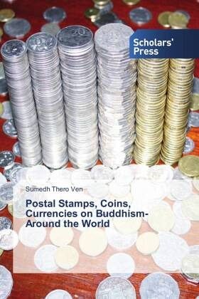 Postal Stamps, Coins, Currencies on Buddhism- Around the World Postal Stamps, Coins, Currencies on Buddhism- Around the World