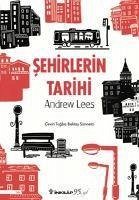 Sehirlerin Tarihi - Less, Andrew