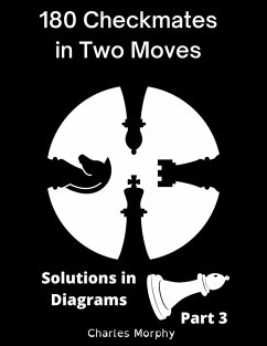 Cover 180 Checkmates in Two Moves, Solutions in Diagrams Part 3 (How to Study Chess on Your Own) (eBook, ePUB)