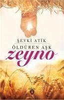 Öldüren Ask Zeyno - Atik, Sevki